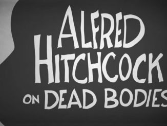 Alfred Hitchcock on Dead Bodies