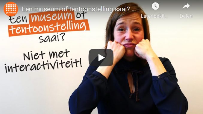 Onnozelheid van Ye Visual: ‘Een museum of tentoonstelling saai? Niet met interactiviteit!’